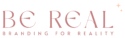be real branding for reality